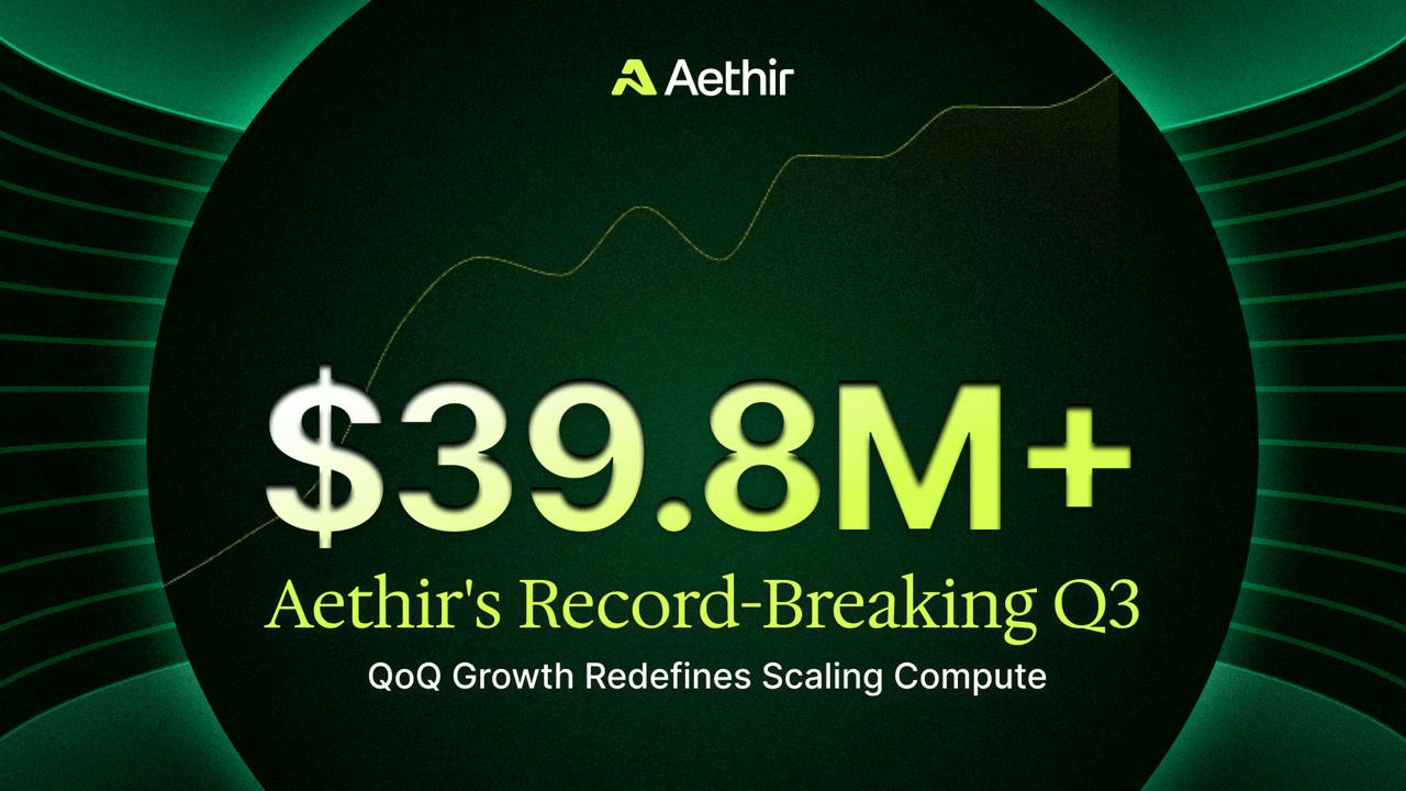 Aethir's Record-Breaking Q3: Stellar Quarterly Growth Redefines Compute Infrastructure
