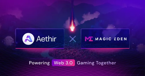 Aethir and Magic Eden team up on Web3 NFT gaming projects