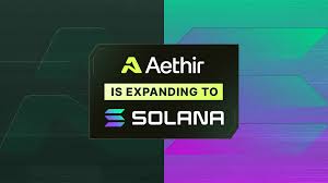 Aethir announces official expansion to Solana blockchain